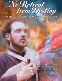 «No Retreat from Destiny: The Battle That Rescued Washington»