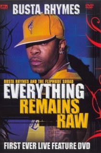 «Busta Rhymes: Everything Remains Raw»
