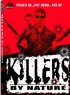 Постер «Killers by Nature»