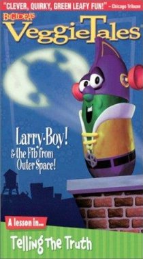 «Larry-Boy! And the Fib from Outer Space!»