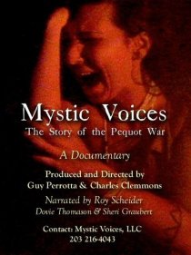 «Mystic Voices: The Story of the Pequot War»