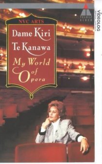 «Кири Те Канава: Мой мир оперы»