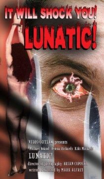 «Lunatic»