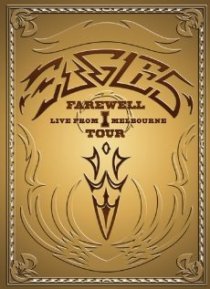 «Eagles: The Farewell 1 Tour - Live from Melbourne»