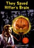 Постер «Они сохранили мозг Гитлера»