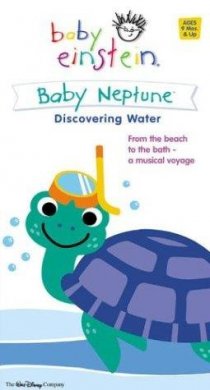 «Baby Einstein: Baby Neptune Discovering Water»