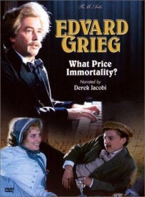 «Edvard Grieg: What Price Immortality?»