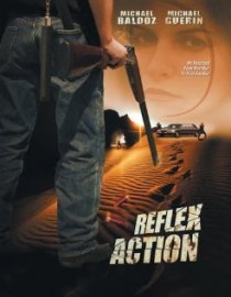 «Reflex Action»