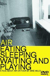 «Air: Eating, Sleeping, Waiting and Playing»