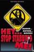 Постер «Hey, Stop Stabbing Me!»