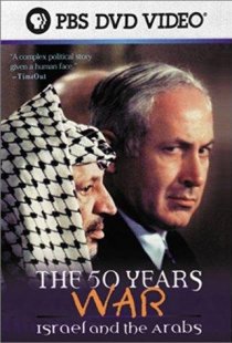 «The 50 Years War: Israel and the Arabs»