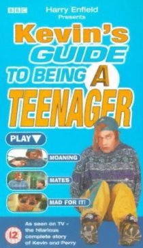 «Harry Enfield Presents Kevin's Guide to Being a Teenager»