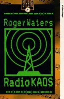 «Roger Waters: Radio K.A.O.S.»