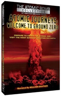 «Atomic Journeys: Welcome to Ground Zero»
