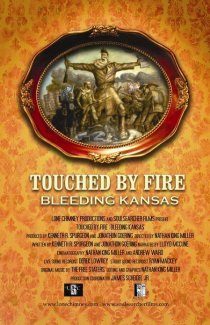 «Touched by Fire: Bleeding Kansas»