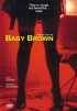Постер «Baby Brown»