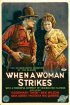 Постер «When a Woman Strikes»