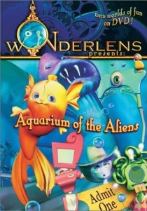 «Wonderlens Presents: Aquarium of the Aliens»