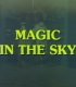 Постер «Magic in the Sky»