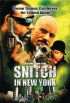 Постер «Snitch in New York»