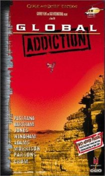 «Global Addiction»