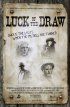 Постер «Luck of the Draw»