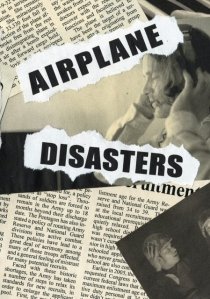 «Airplane Disasters»