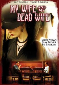 «My Wife and My Dead Wife»