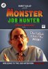 Постер «Monster Job Hunter»