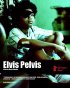 Постер «Elvis Pelvis»