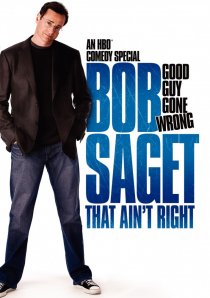 «Bob Saget: That Ain't Right»