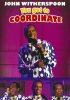 Постер «John Witherspoon: You Got to Coordinate»