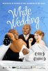 Постер «Белая свадьба»