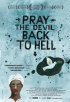 Постер «Загнать молитвой черта в ад»