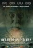 Постер «Ocean of an Old Man»