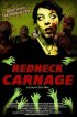 Постер «Redneck Carnage»