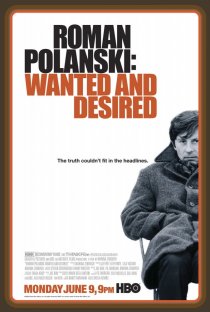 «Роман Полански: Разыскиваемый и желанный»