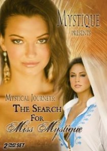 «Mystical Journeys: The Search for Miss Mystique»