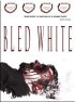 Постер «Bled White»