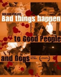«Bad Things Happen to Good People & Dogs»