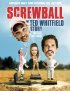 Постер «Screwball: The Ted Whitfield Story»