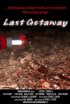 Постер «Last Getaway»