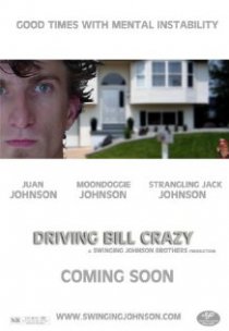 «Driving Bill Crazy»
