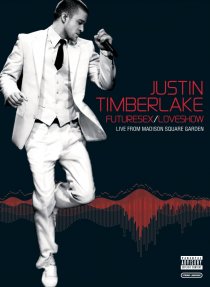 «Justin Timberlake FutureSex/LoveShow»