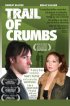 Постер «Trail of Crumbs»