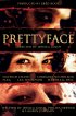Постер «Prettyface»