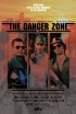 Постер «The Danger Zone»