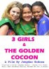 Постер «3 Girls and the Golden Cocoon»