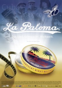 «La Paloma. Sehnsucht. Weltweit»