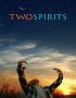 Постер «Two Spirits»